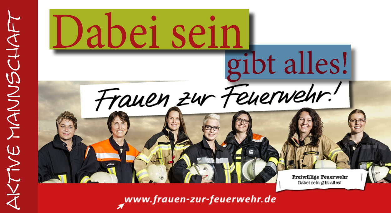 Frauen zur Feuerwehr Dabei sein gibt alles Engagement engagieren